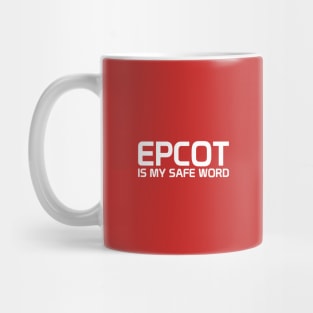 Epcot Is My Safe Word Mug